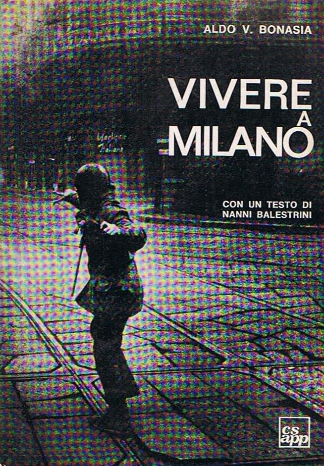 bonasiaaldovivereamilano15documentifotograficiperlapresentazionedi15manifesti - Copertina